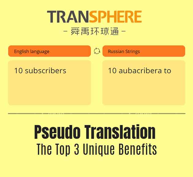 To pseudo translate is to succeed in your localization efforts.
